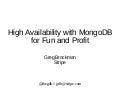 High Availability with MongoDB for Fun and Profit