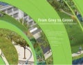 From Grey to Green