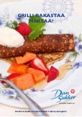 Grilli rakastaa makeaa!