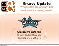 Groovy 1.8 update - Guillaume Laforge - GR8Conf Europe 2011