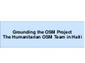Work of the Humanitarian OpenStreetMap Team (HOT) in Haiti March-June 2010