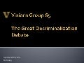 Group 65 Debate Framework