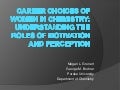 Understanding Women&rsquo;s Career Choices in Chemistry. By Megan Grunert and George Bodner