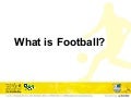 Football and the business of it