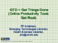 GTD = Get Things Done (Online Productivity Tools Get Real)