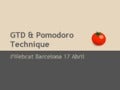 "GTD & Pomodoro Technique" por @deambulando