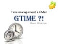 Time management + GMail = GTime?!