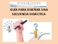 Guía para diseñar una secuencia didáctica