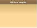 Guerra mundial historia 1