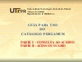Guia para Uso do Catálogo Pergamum