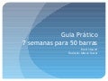 Guia prático de barras 50 em 7 semanas (parcial)