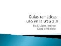 Guias tematicas uso en la web 2.0