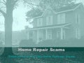 Guide to Home Repair Scams