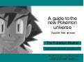 Guide to the new pokemon univerise (spoiler free)