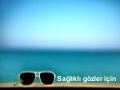 Sağlıklı Gözler İçin