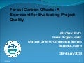 Forest Carbon Offsets: A scorecard for evaluating project quality