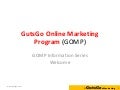 GutsGo Online Marketing Program - GOMP - Delivery, Certification and Standards