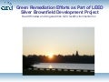 Green Remediation on a LEED Certified Brownfield Site