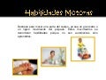 Habilidades Motoras