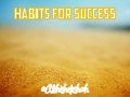 Habits For Success