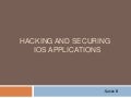 Hacking and Securing iOS Applications by Satish Bomisstty