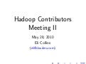 Hadoop Contributors Meeting II