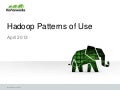 Hadoop Patterns of Use