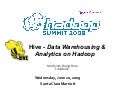 Hadoop Summit 2009 Hive