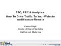 SEO, PPC & Analytics: How to Drive Traffic to Your Website and Measure Results