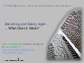 Agile in Action - Keynote: Becoming and Being Agile - What Does This Mean?