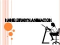 Hand drawn animation