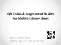 Handheld librarian IV Feb 23, 2011 -  QR Codes & Augmented Reality For Mobile Library Users