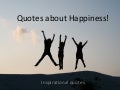 Happiness