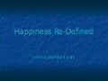 Happiness re defined  | sajeev nair | business coach| business coaching| business consultant| entrepreneurship| indian authors|  life coach, life coaching| motivational books| motivational speaker,| nlp