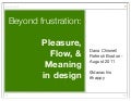 Pleasure, Flow, and Meaning in Design