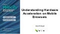 Understanding Hardware Acceleration on Mobile Browsers