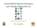 Social Media Beyond Facebook and Twitter