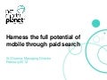 Harnessing the full potential of mobile through paid search