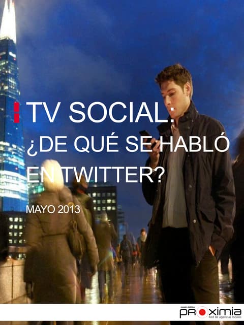 De que se habló en Twitter en Mayo 2013