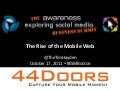 The Rise of the Mobile Web - #ESMBoston Tim Hayden 10-17-2011