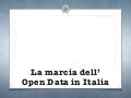 La marcia dell&rsquo;Open Data in Italia