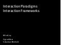 Interaction Paradigms