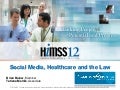 Social Media, Healthcare and the Law