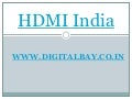 Hdmi India | hdmi | hd media player | hdmi extender | hdmi switch | video converter|audio converter
