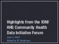 Highlights from the IOM/HHS Community Health Data Initiative Forum