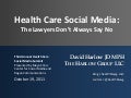 Health Care Social Media - The Lawyers Don't Always Say No