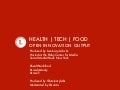 Health | Tech | Food Open Innovation Output 2011