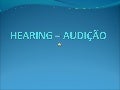 Hearing – audição