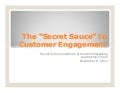 The "Secret Sauce" to Customer Engagement - BDI 11/8/11 Social Communications & Content Marketing Leadership Forum