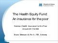 The Health Equity Fund an Insurance for the Poor